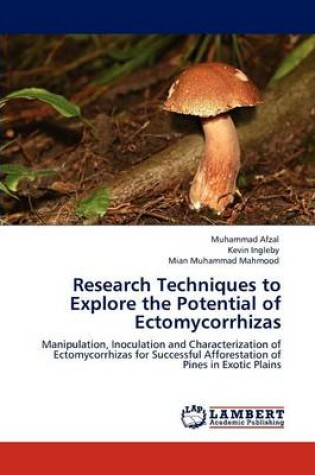 Cover of Research Techniques to Explore the Potential of Ectomycorrhizas