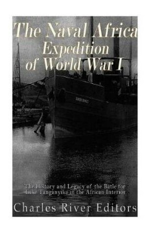 Cover of The Naval Africa Expedition of World War I