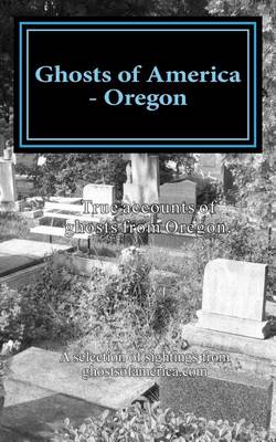 Book cover for Ghosts of America - Oregon