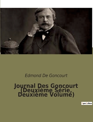 Book cover for Journal Des Goncourt (Deuxième Série, Deuxième Volume)