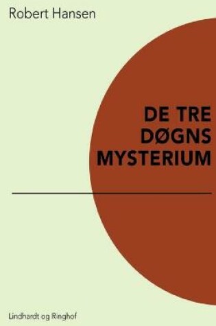 Cover of De tre døgns mysterium