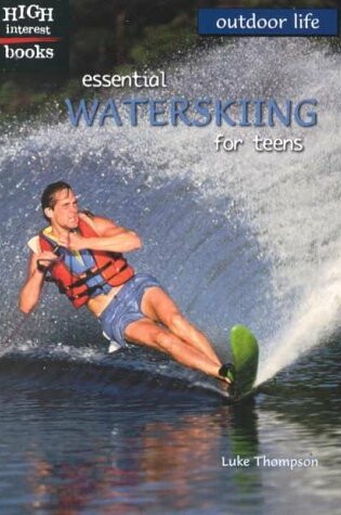 Cover of Essential Waterskiing for Teens