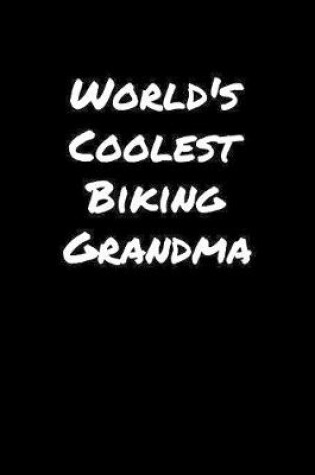 Cover of World's Coolest Biking Grandma