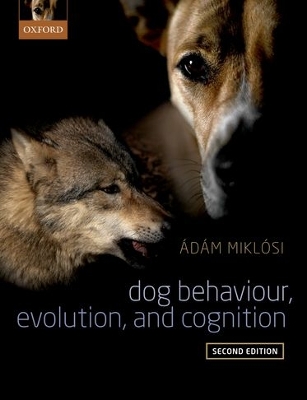 Book cover for Dog Behaviour, Evolution, and Cognition