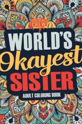 Cover of Worlds Okayest Sister