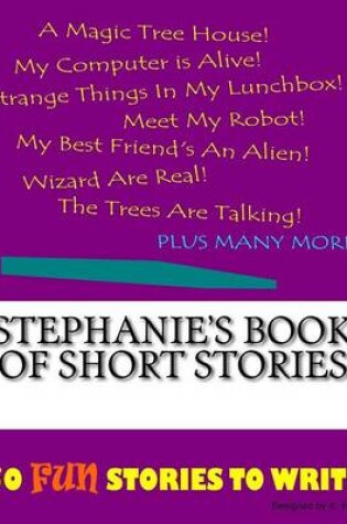 Cover of Stephanie's Book Of Short Stories