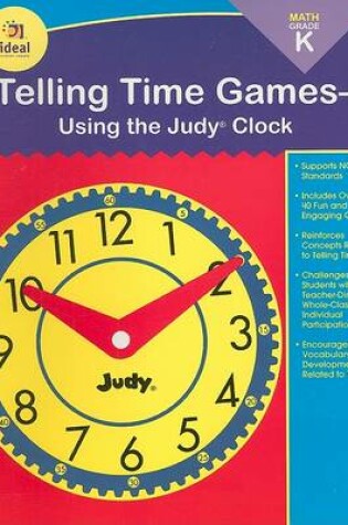 Cover of Telling Time Games--Using the Judy Clock, Grade K