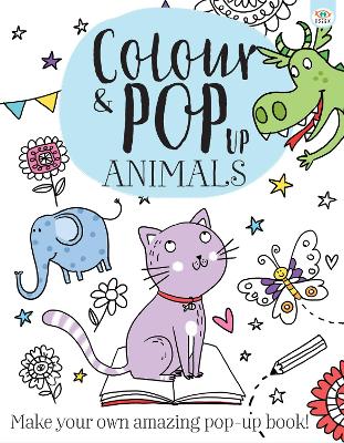 Cover of Colour & Pop Up Animals