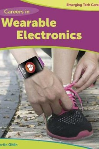 Cover of Careers in Wearable Electronics