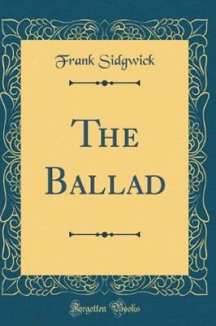 Cover of The Ballad (Classic Reprint)