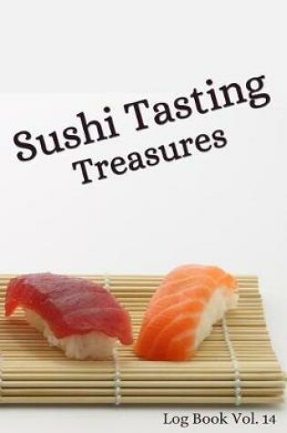 Cover of Sushi Tasting Treasures Log Book Vol. 14
