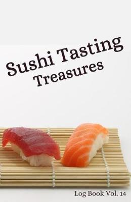 Book cover for Sushi Tasting Treasures Log Book Vol. 14