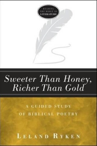 Cover of Sweeter Than Honey, Richer Than Gold