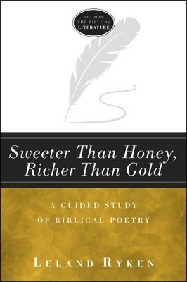 Book cover for Sweeter Than Honey, Richer Than Gold