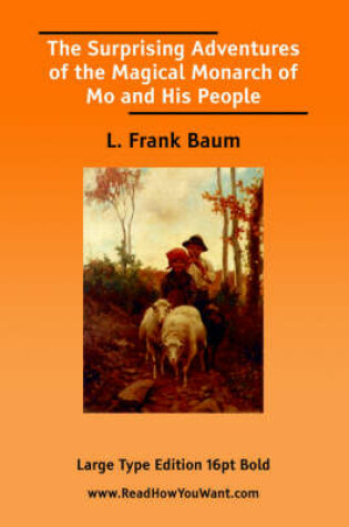 Cover of Surprising Adventures of the Magical Monarch of Mo and His People, the (Large Print)