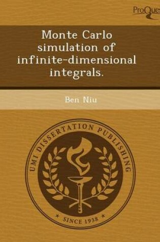 Cover of Monte Carlo Simulation of Infinite-Dimensional Integrals