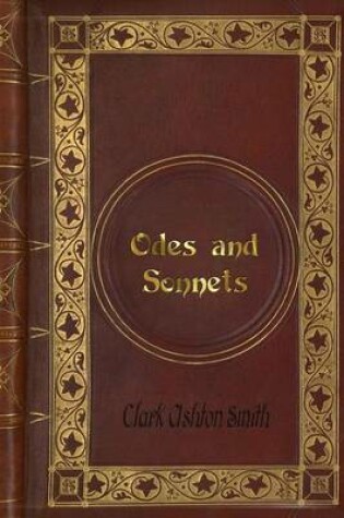 Cover of Clark Ashton Smith - Odes and Sonnets