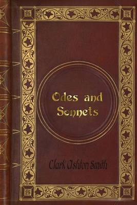 Book cover for Clark Ashton Smith - Odes and Sonnets