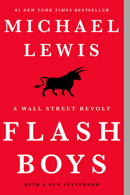 Flash Boys by Professor Michael Lewis