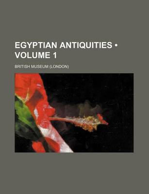Book cover for Egyptian Antiquities (Volume 1)