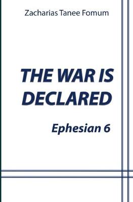 Book cover for The War is Declared (Ephesian 6)