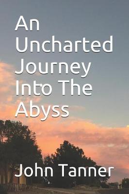 Book cover for An Uncharted Journey Into the Abyss