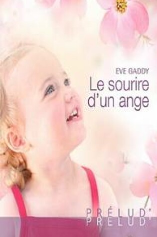 Cover of Le Sourire D'Un Ange (Harlequin Prelud')