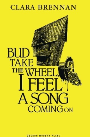 Cover of Bud Take the Wheel, I Feel a Song Coming On