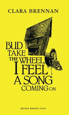 Book cover for Bud Take the Wheel, I Feel a Song Coming On