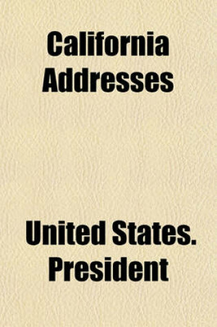 Cover of California Addresses