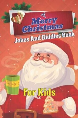 Cover of Merry Christmas Jokes And Riddles Book For Kids