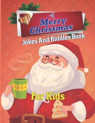 Book cover for Merry Christmas Jokes And Riddles Book For Kids