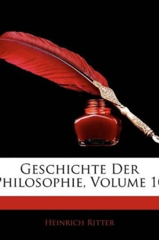 Cover of Geschichte Der Philosophie, Volume 10