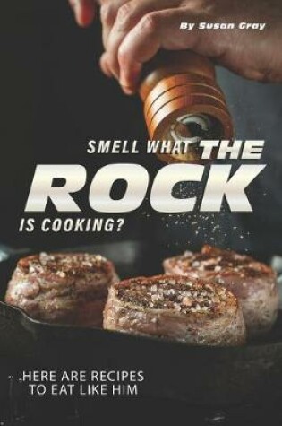 Cover of Smell what The Rock is Cooking?