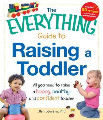 Cover of The Everything Guide to Raising a Toddler