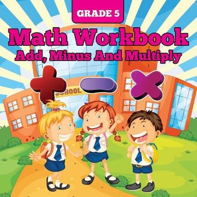 Book cover for Grade 5 Math Workbook