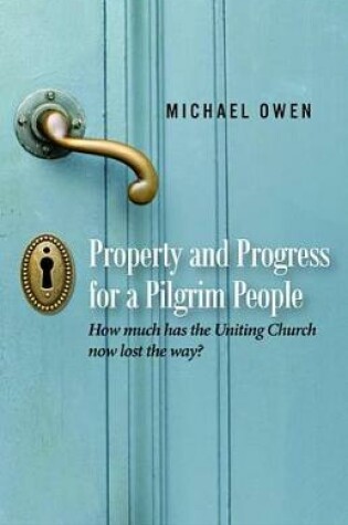 Cover of Property and Progress for a Pilgrim People