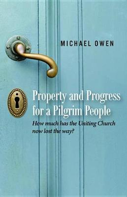 Book cover for Property and Progress for a Pilgrim People