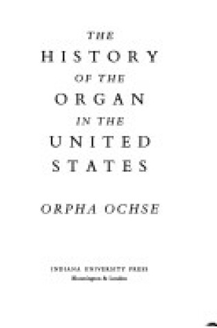 Cover of History of the Organ in the United States