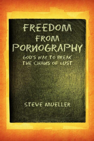 Cover of Freedom from Pornography