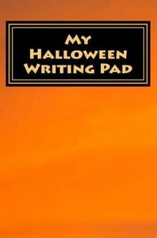 Cover of My Halloween Writing Pad