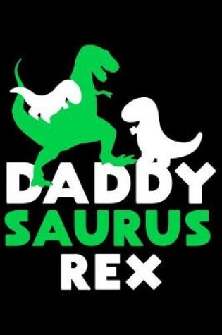 Cover of Daddysaurus Rex