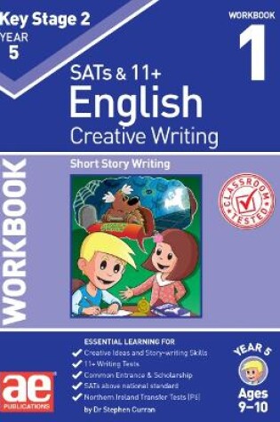 Cover of KS2 Creative Writing Year 5 Workbook 1