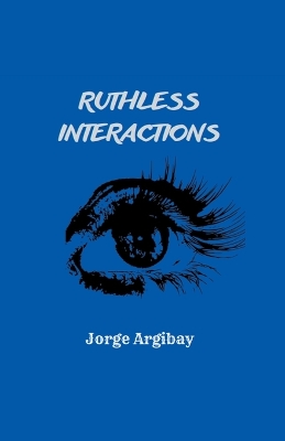 Book cover for Ruthless Interactions