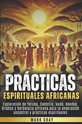 Book cover for Prácticas espirituales africanas