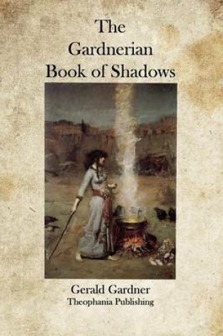 Cover of The Gardnerian Book of Shadows