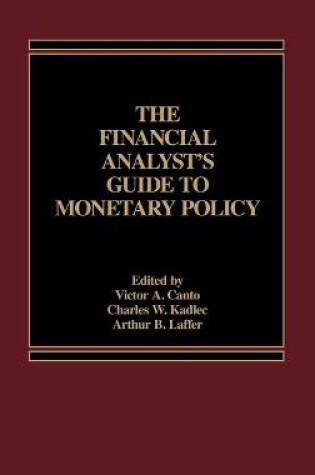 Cover of The Financial Analyst's Guide to Monetary Policy