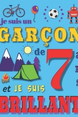 Cover of Je suis un garçon de 7 ans et je suis brilliant