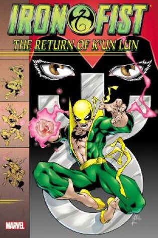Cover of Iron Fist: The Return Of K'un Lun