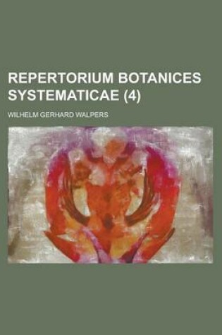 Cover of Repertorium Botanices Systematicae (4 )